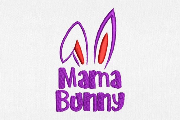 Easter Mama Bunny for Machine Embroidery Review