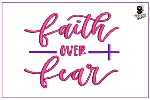 Faith Over Fear Embroidery Design Review