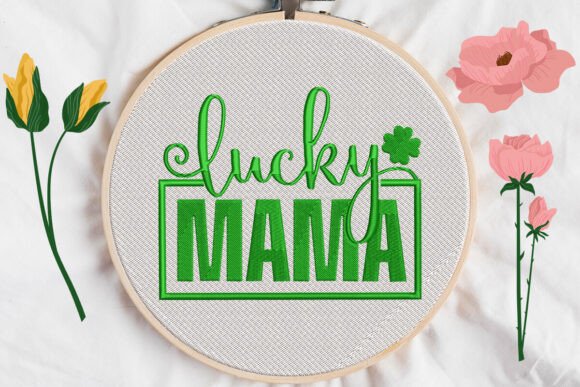 Patrick S Day MAMA Lucky Embroidery Review